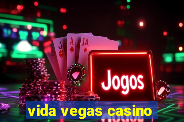 vida vegas casino